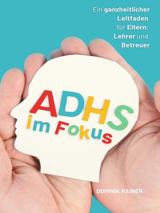 Title details for ADHS im Fokus by Dominik Rainer - Available